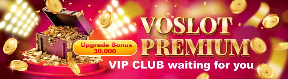 VIP Upgrade Awards – VOSLOT